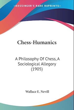 Cover for Wallace E Nevill · Chess-Humanics (Paperback Book) (2009)