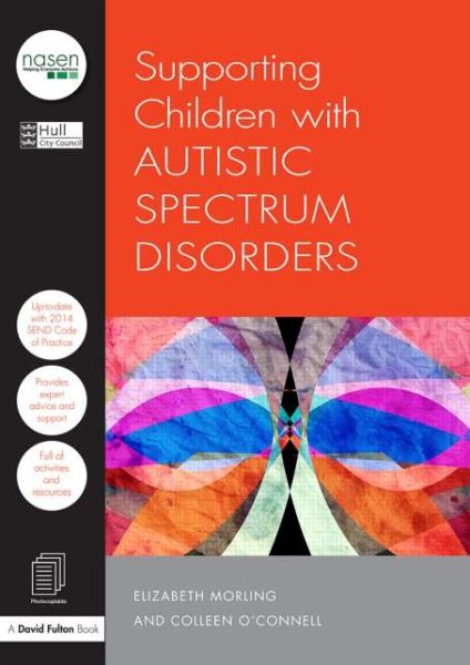 Cover for City Council, Hull (UK) · Supporting Children with Autistic Spectrum Disorders - nasen spotlight (Paperback Book) (2015)