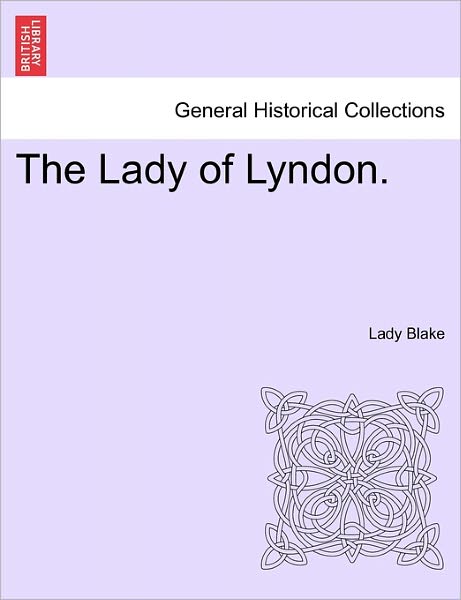 Cover for Lady Blake · The Lady of Lyndon. (Paperback Book) (2011)