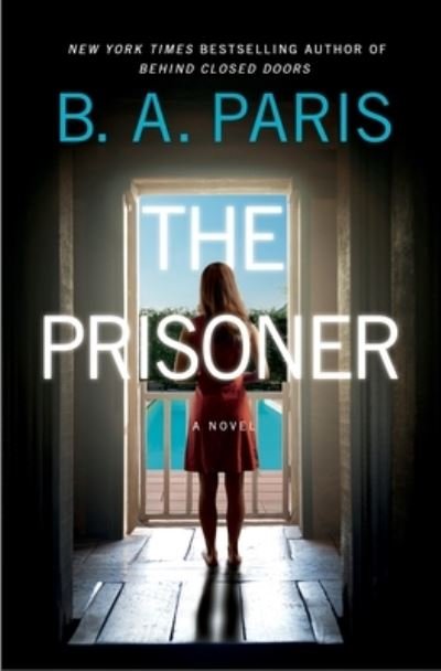 Cover for B.A. Paris · The Prisoner: A Novel (Innbunden bok) (2022)