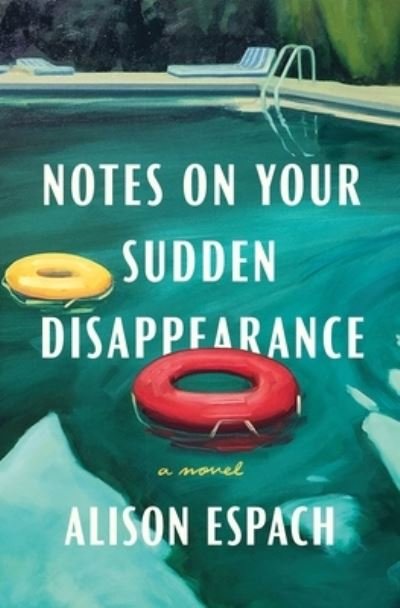 Cover for Alison Espach · Notes on Your Sudden Disappearance (Hardcover Book) (2022)