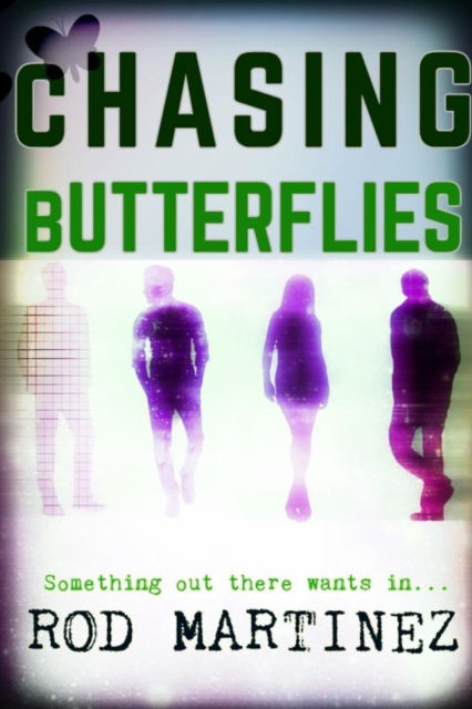 Cover for Rod Martinez · Chasing Butterflies (Paperback Book) (2016)