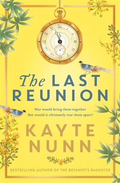 The Last Reunion: The thrilling and achingly romantic historical novel from the international bestselling author - Kayte Nunn - Kirjat - Orion Publishing Co - 9781398701144 - torstai 14. lokakuuta 2021