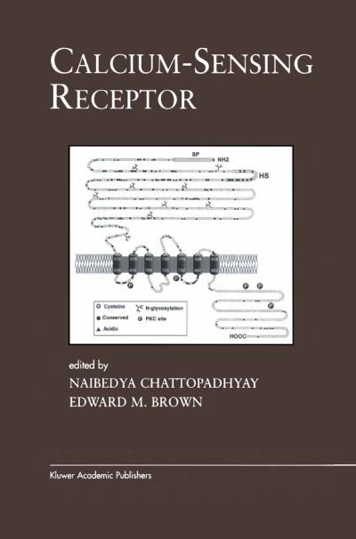 Cover for Naibedya Chattopadhyay · Calcium-Sensing Receptor - Endocrine Updates (Innbunden bok) [2003 edition] (2002)