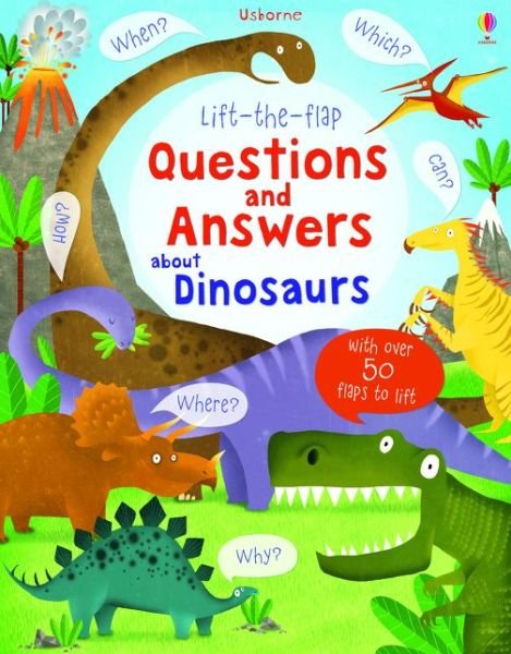 Lift-the-flap Questions and Answers about Dinosaurs - Questions and Answers - Katie Daynes - Livros - Usborne Publishing Ltd - 9781409582144 - 1 de março de 2015