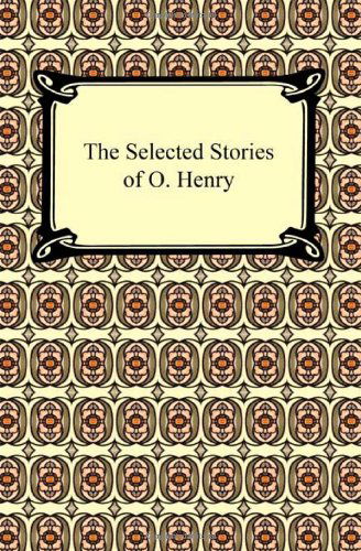 The Selected Stories of O. Henry - O Henry - Bøger - Digireads.com - 9781420934144 - 2009