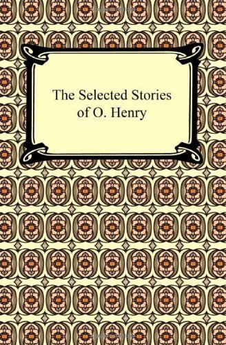 Cover for O Henry · The Selected Stories of O. Henry (Paperback Bog) (2009)