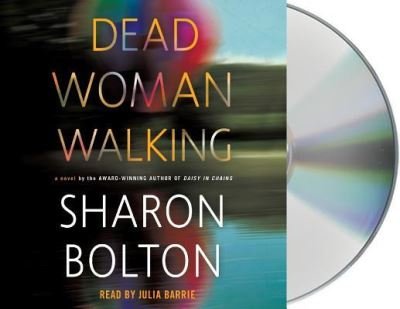 Dead Woman Walking A Novel - Sharon Bolton - Musikk - Macmillan Audio - 9781427290144 - 5. september 2017