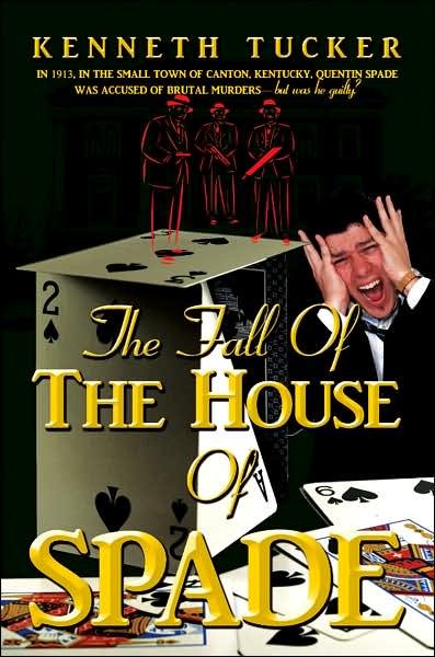 Cover for Kenneth Tucker · The Fall of the House of Spade (Paperback Bog) (2007)