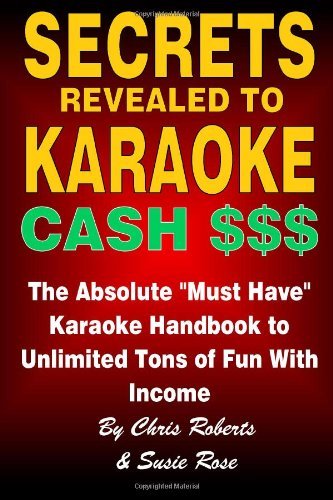 Karaoke Handbook - Secrets Revealed to Karaoke Cash $$$ - Chris Roberts - Books - Lulu.com - 9781435701144 - November 7, 2007