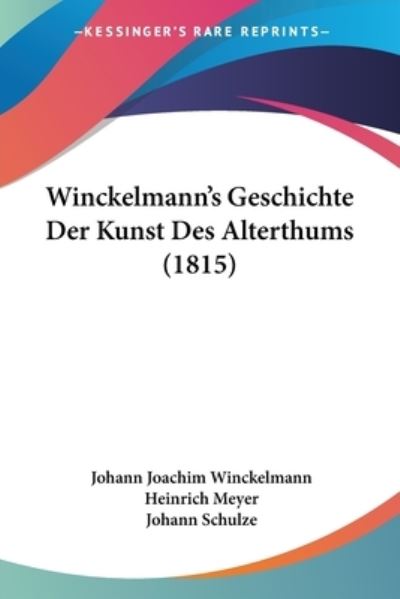 Cover for Johann Joachim Winckelmann · Winckelmann's Geschichte Der Kunst Des Alterthums (Paperback Book) (2008)