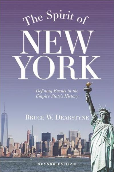 Cover for Bruce W. Dearstyne · Spirit of New York (Book) (2022)