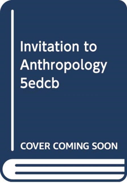 Cover for Luke Eric Lassiter · The New Invitation to Anthropology (Hardcover Book) [Fifth edition] (2023)