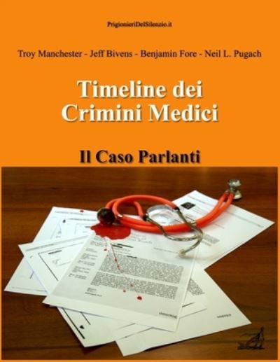 Cover for Prigionieri del Silenzio · Timeline Dei Crimini Medici (Book) (2011)