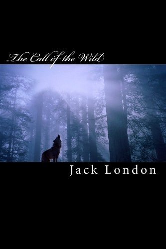 The Call of the Wild - Jack London - Livres - CreateSpace Independent Publishing Platf - 9781448655144 - 22 juillet 2009
