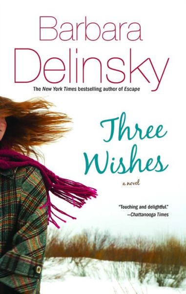 Three Wishes - Barbara Delinsky - Books - Gallery Books - 9781451679144 - July 10, 2012