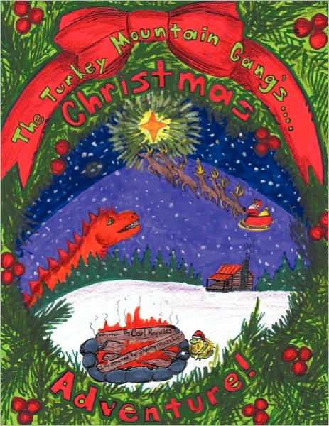 Cover for Carl Reynolds · The Turkey Mountain Gang's....: Christmas Adventure! (Pocketbok) (2010)