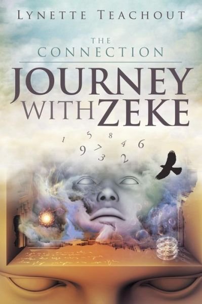 Cover for Lynette Teachout · Journey with Zeke: the Connection (Paperback Bog) (2014)