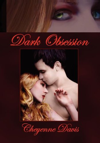 Cover for Cheyenne Davis · Dark Obsession (Hardcover Book) (2011)