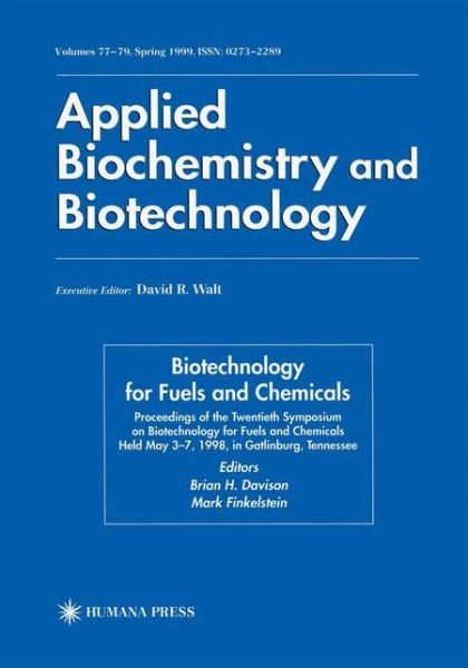 Cover for Twentieth Symposium on Biotechnology for Fuels and Chemicals: Presented as Volumes 77-79 of Applied Biochemistry and Biotechnology Proceedings of the Twentieth Symposium on Biotechnology for Fuels and Chemicals Held May 3-7, 1998, Gatlinburg, Tennesee - A (Paperback Book) [Softcover reprint of the original 1st ed. 1999 edition] (2012)