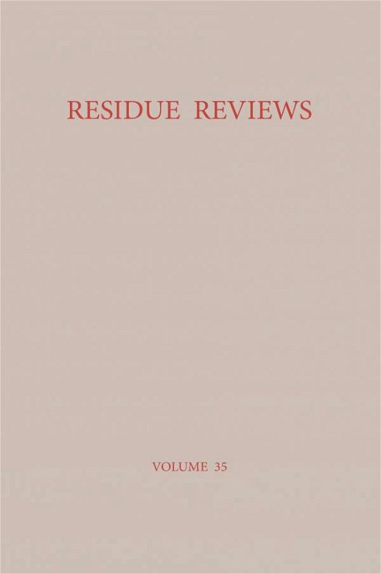 Cover for Francis A. Gunther · Residue Reviews / Ruckstands-Berichte: Residues of Pesticides and Other Foreign Chemicals in Foods and Feeds / Ruckstande von Pestiziden und anderen Fremdstoffen in Nahrungs- und Futtermitteln - Reviews of Environmental Contamination and Toxicology (Paperback Book) [Softcover reprint of the original 1st ed. 1971 edition] (2012)