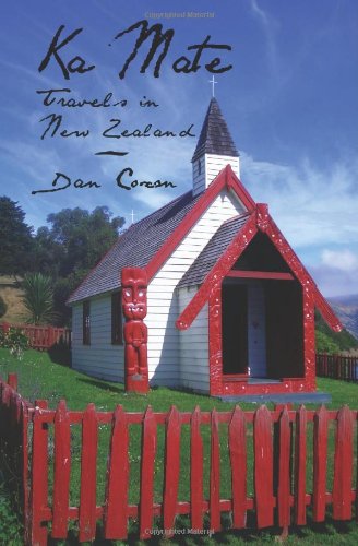 Cover for Dan Coxon · Ka Mate: Travels in New Zealand (Paperback Book) (2011)