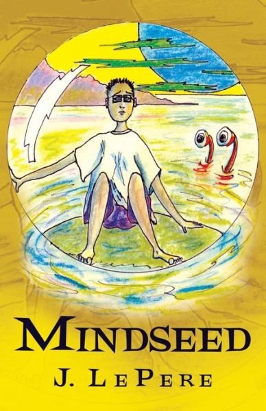 Cover for J. Lepere · Mindseed (Paperback Book) (2013)