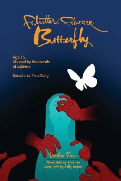 Cover for Mihee Eun · Flutter, Flutter, Butterfly (Bok) (2017)