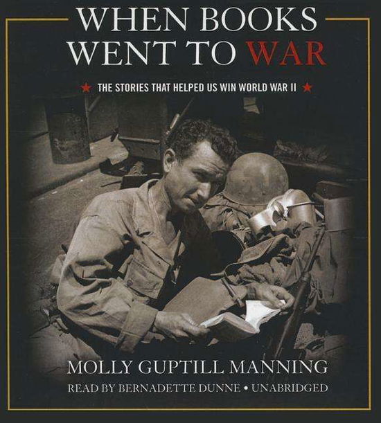 Cover for Molly Guptill Manning · When Books Went to War the Stories That Helped Us Win World War II (CD) (2014)