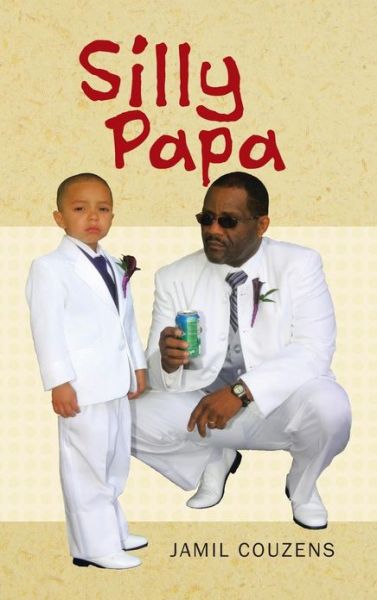 Cover for Jamil Couzens · Silly Papa (Hardcover Book) (2013)