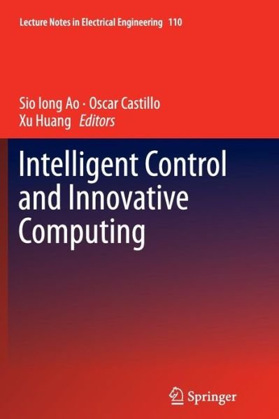 Cover for Sio Iong Ao · Intelligent Control and Innovative Computing - Lecture Notes in Electrical Engineering (Taschenbuch) [2012 edition] (2014)
