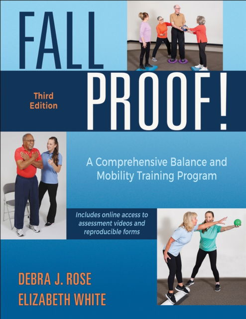 FallProof!: A Comprehensive Balance and Mobility Training Program - Debra J. Rose - Bøger - Human Kinetics Publishers - 9781492540144 - 22. august 2025