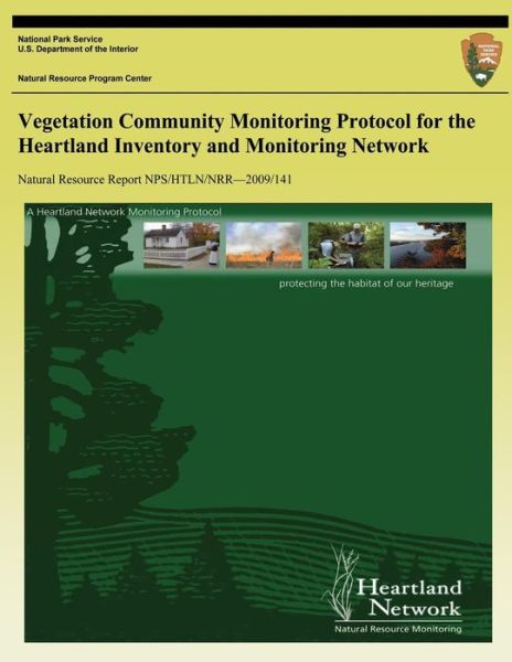 Cover for Kevin M James · Vegetation Community Monitoring Protocol for the Heartland Inventory and Monitoring Network (Paperback Book) (2013)