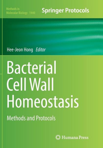 Cover for Bacterial Cell Wall Homeostasis: Methods and Protocols - Methods in Molecular Biology (Paperback Book) [Softcover reprint of the original 1st ed. 2016 edition] (2018)