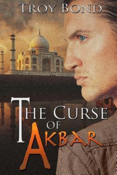 Cover for Troy Bond · The Curse of Akbar (Taschenbuch) (2013)