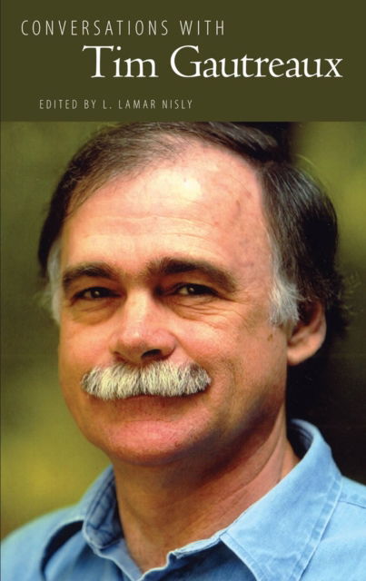 Conversations with Tim Gautreaux - Literary Conversations Series -  - Książki - University Press of Mississippi - 9781496852144 - 15 lipca 2024