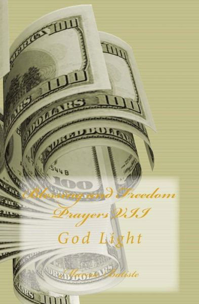 Cover for Marcia Batiste Smith Wilson · Blessing and Freedom Prayers Vii: God Light (Taschenbuch) (2014)