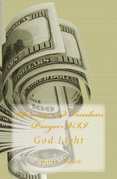 Cover for Marcia Batiste Smith Wilson · Blessing and Freedom Prayers Vii: God Light (Paperback Book) (2014)