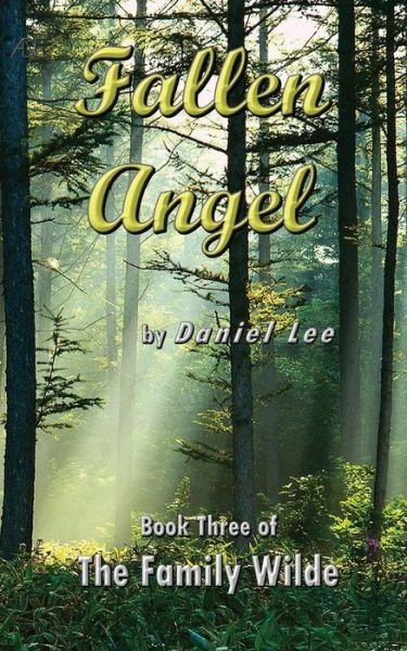 Fallen Angel - Daniel Lee - Bøger - Createspace - 9781499314144 - 12. april 2014