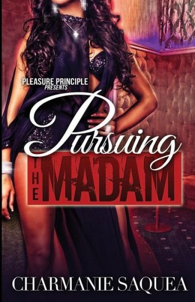 Cover for Charmanie Saquea · Pursuing the Madam (Paperback Bog) (2014)
