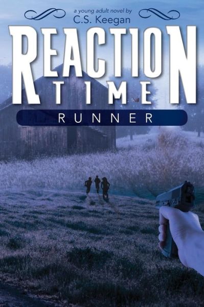 Cover for C S Keegan · Reaction Time: Runner (Paperback Book) (2015)