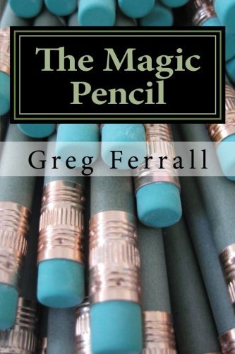 Cover for Greg A. Ferrall · The Magic Pencil (Herman Street Kids) (Volume 1) (Paperback Book) [First edition] (2014)