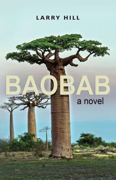 Cover for Larry Hill · Baobab - a novel (Paperback Book) (2019)