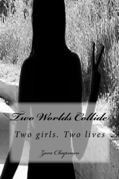 Cover for Zara Chapman · Two Worlds Collide (Taschenbuch) (2015)