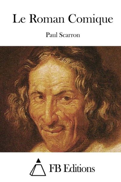 Cover for Paul Scarron · Le Roman Comique (Paperback Book) (2015)