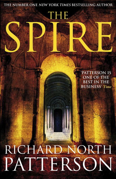 Cover for Richard North Patterson · The Spire (Paperback Book) [Unabridged edition] (2016)