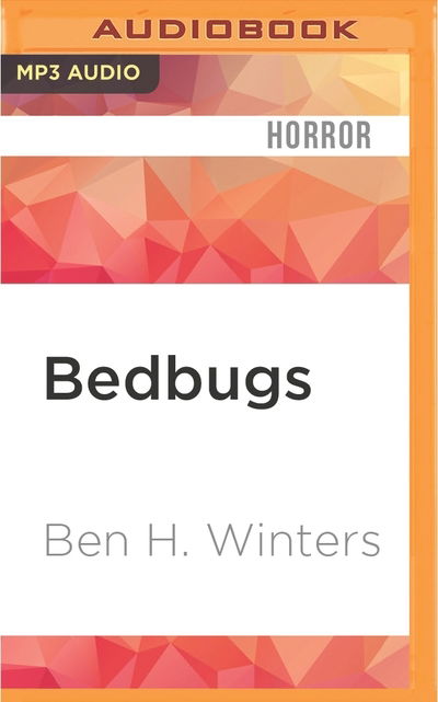 Cover for Ben H. Winters · Bedbugs (MP3-CD) (2016)