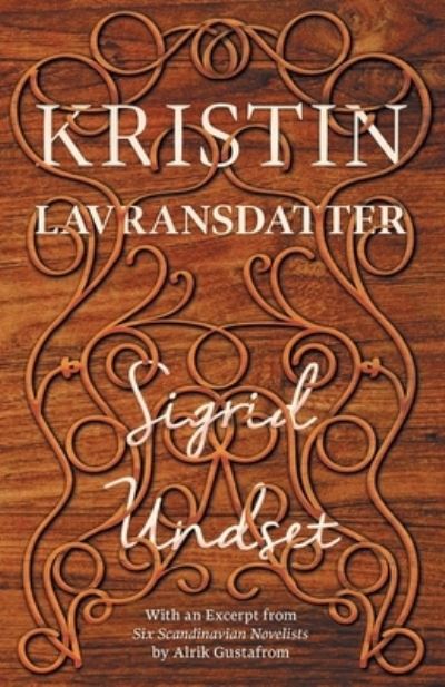 Kristin Lavransdatter - Sigrid Undset - Bøker - Read Books - 9781528717144 - 4. juni 2020