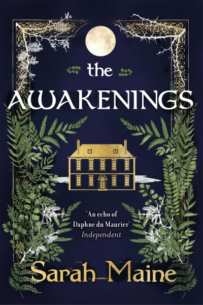 Cover for Sarah Maine · The Awakenings: A sweeping dual-timeline historical novel for fans of Kate Morton (Paperback Book) (2022)