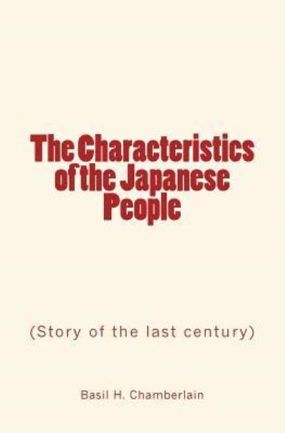 Cover for Basil H Chamberlain · The Characteristics of the Japanese People (Paperback Book) (2016)